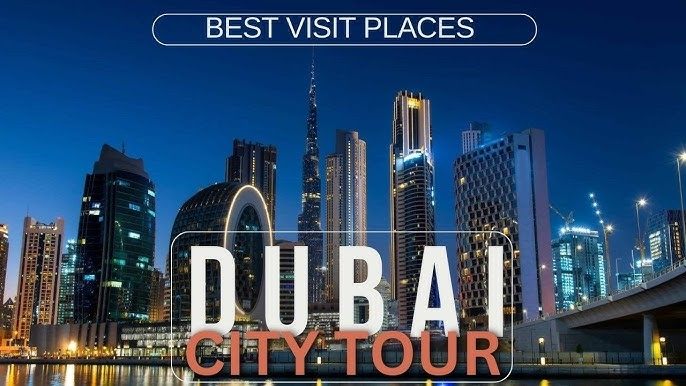 Best Tourist Places in Dubai – Top Attractions You Must Visit